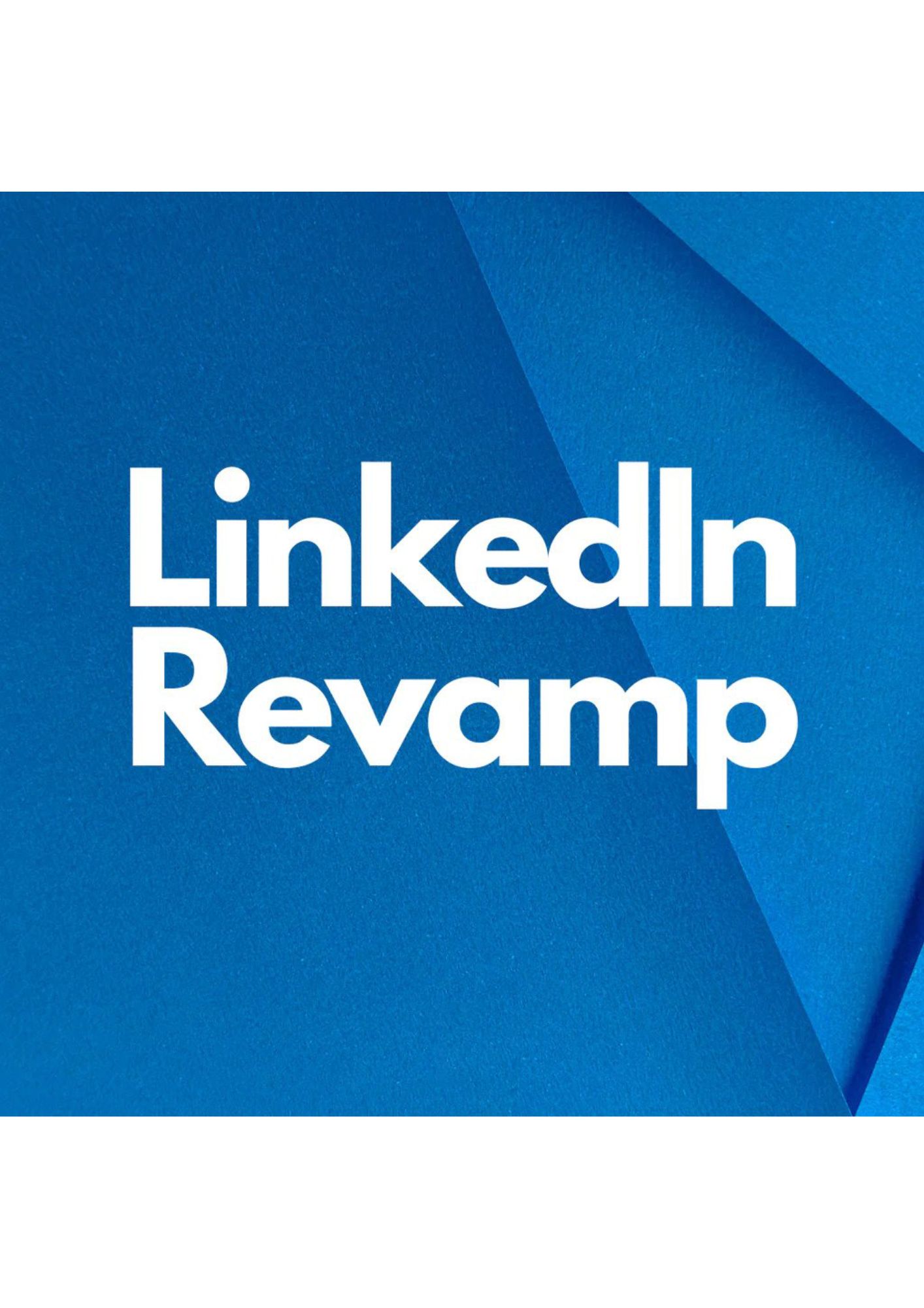 Linkedln Revamp